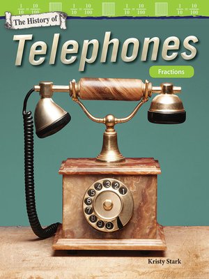 cover image of The History of Telephones: Fractions